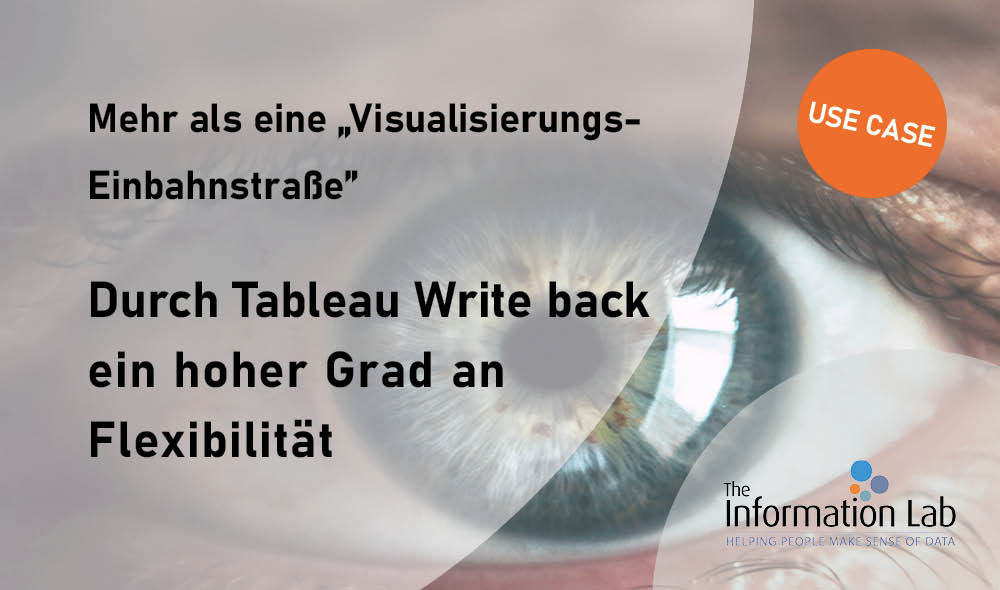 Mehr als eine “Visualisierungs-Einbahnstraße”: Durch Tableau Write back ein hoher Grad an Flexibilität